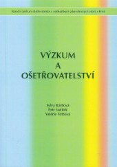 Bártlová, S. a kol. (2008). Výzkum v ošetřovatelství.