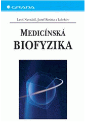 Navrátil, L., Rosina, J. a kol. (2005). Medicínská biofyzika. Praha: Grada, 524 s. ISBN 978-80-247-1152-2